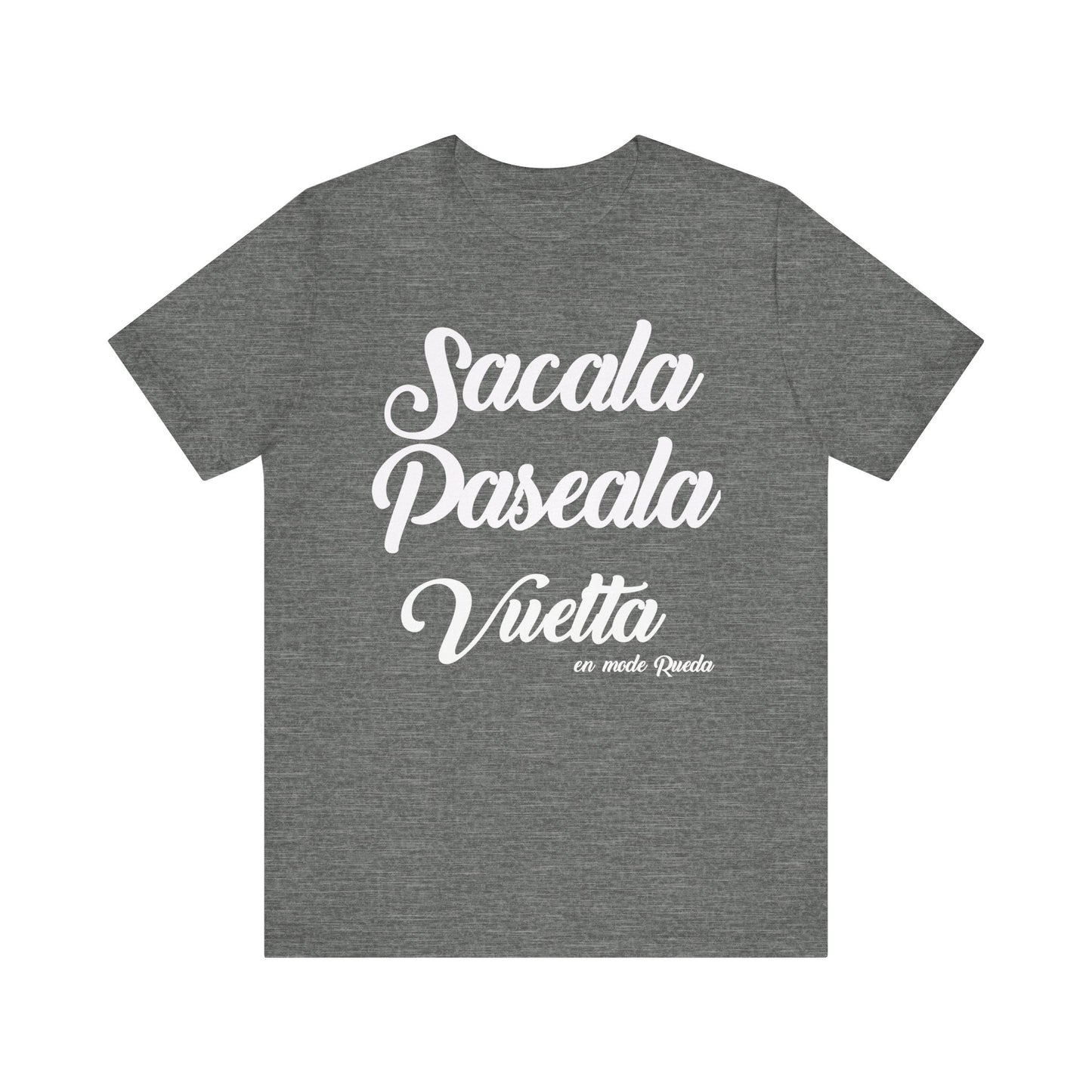 T-SHIRT SALSA "SACALA PASEALA VUELTA"